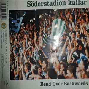 Bend Over Backwards - Söderstadion Kallar