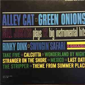 Bill Justis - Alley Cat / Green Onions: Bill Justis Plays 12 Big Instrument ...
