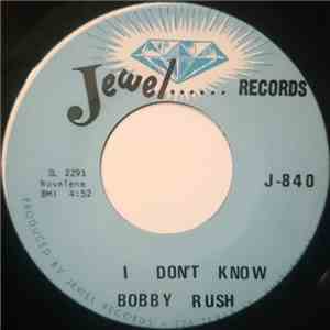Bobby Rush - I Don't Know