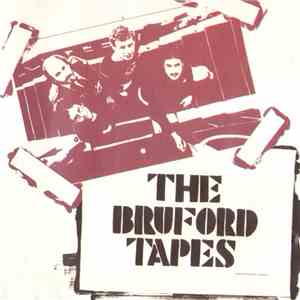 Bruford - The Bruford Tapes