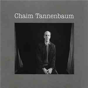Chaim Tannenbaum - Chaim Tannenbaum