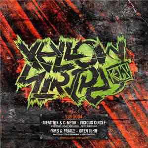 C-Netik & Memtrix / YmB & Fragz - Vicious Circle / Oren Ishii