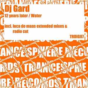 DJ Gard - 12 Years Later / Water