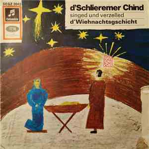 D'Schlieremer Chind - Singed Und Verzelled d'Wiehnachtsgschicht