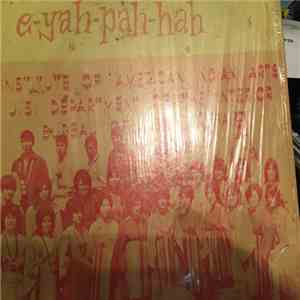 E-Yah-Pah-Hah Indian Chanters, Louis W. Ballard Choral Director - Arranger  ...