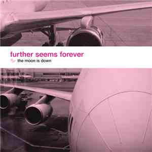 Further Seems Forever - The Moon Is Down
