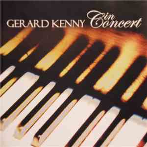 Gerard Kenny - In Concert