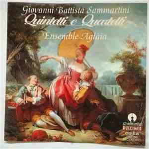 Giovanni Battista Sammartini, Ensemble Aglaia - Quintetti E Quartetti