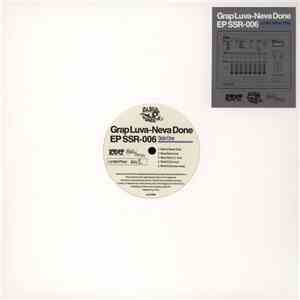 Grap Luva - Neva Done EP