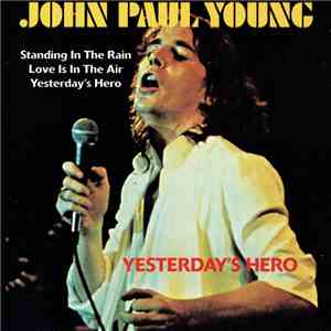 John Paul Young - Yesterday's Hero