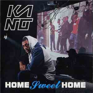 Kano  - Home Sweet Home
