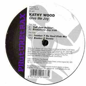 Kathy Wood - Give Me Joy