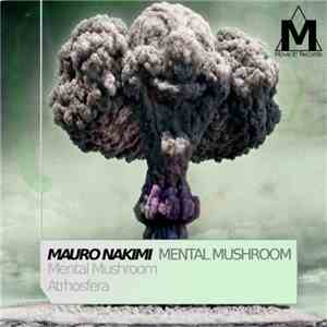 Mauro Nakimi - Mental Mushroom