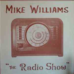 Mike Williams  - The Radio Show
