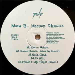 Moon B - Measure Pleasure