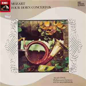 Mozart - Alan Civil, Philharmonia Orchestra, Otto Klemperer - Four Horn Con ...