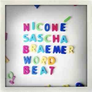 Niconé & Sascha Braemer - Wordbeat