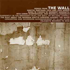 Norbert Horowitz, Rita Karin, Rochelle Horowitz - Songs From The Wall
