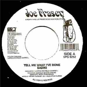 Sadiki - Tell Me What I've Done