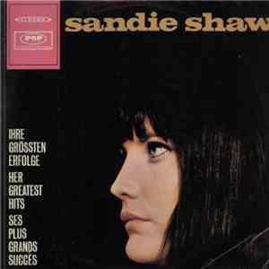 Sandie Shaw - Ihre Grössten Erfolge - Her Greatest Hits - Ses Plus Grands S ...