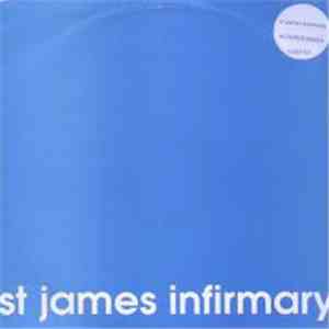 St James Infirmary - Altered Mixes