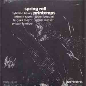 Sylvaine Hélary - Spring Roll . Printemps