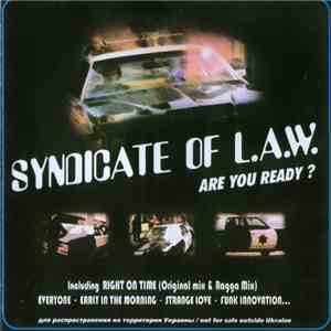 Syndicate Of L.A.W. - Are You Ready?