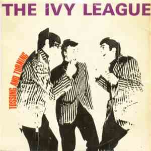 The Ivy League - Tossing And Turning