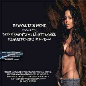 The Mountain People Featuring Deep Elementz vs. Janet Jackson - Pleasure Pr ...