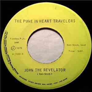 The Pure In Heart Travelers - John The Revelator / Friend Of Mine