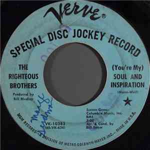 The Righteous Brothers - (You're My) Soul And Inspiration / B Side Blues