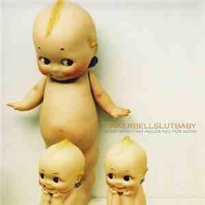 Tinkerbellslutbaby - Something That Holds You For Good