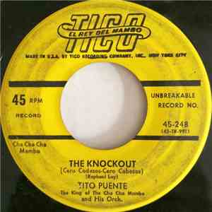 Tito Puente The King Of The Cha Cha Mambo And His Orch. - The Knockout