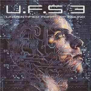 Various - U.F.S 3 - Unidentified Forms Of Sound