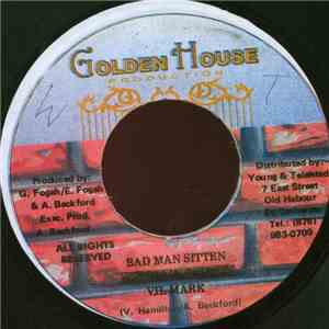 Vil Mark - Bad Man Sitten