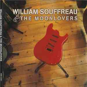William Souffreau & The Moonlovers - William Souffreau & The Moonlovers