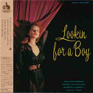 Adelaide Robbins, Marian McPartland, Barbara Carroll - Lookin For A Boy