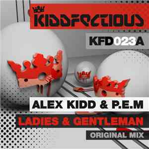 Alex Kidd & P.E.M - Ladies & Gentleman