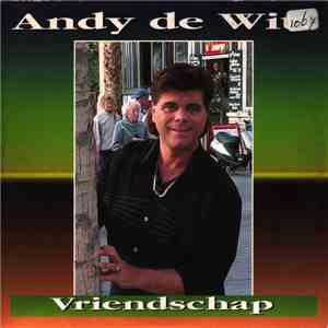 Andy de Witt - Vriendschap