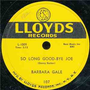 Barbara Gale - So Long, Good-Bye Joe / Lonely Weather