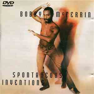 Bobby McFerrin - Spontaneous Inventions