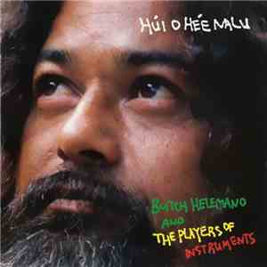 Butch Helemano And Players Of Instruments = ブッチ・ヘレマノ アンド ザ・プレイヤーズ・オブ・インストルメ ...