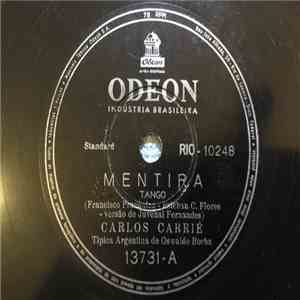 Carlos Carrié - Mentira / Sob O Arco-Iris( Over The Rainbow)