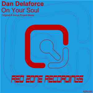 Dan Delaforce - On Your Soul
