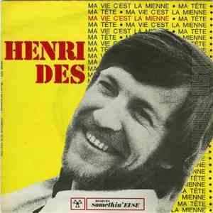 Henri Des - Ma Vie C'est La Mienne / Ma Tête