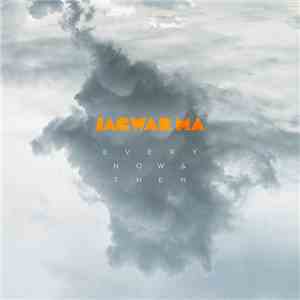 Jagwar Ma - Every Now & Then