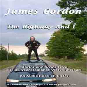 James Gordon - The Highway And I