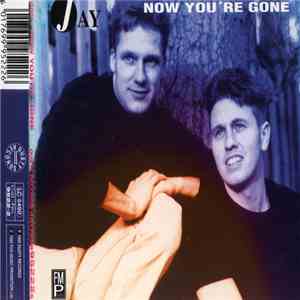 Jay  - Now You're Gone