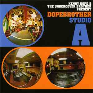 Kenny Dope & The Undercover Brother - Dopebrother: Studio A
