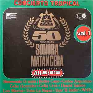 La Sonora Matancera - Concierto Tropical Vol.1 / 50 Aniversario Sonora Mata ...